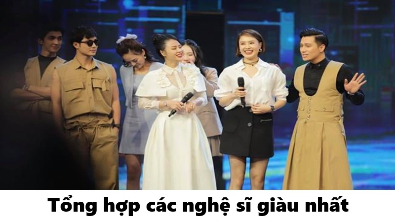 Các nghệ sĩ sở hữu tài sản khổng lồ nhất trong showbiz Việt