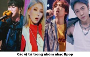 Các vị trí trong nhóm nhạc Kpop