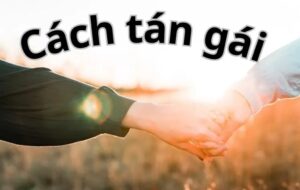 cách tán gái