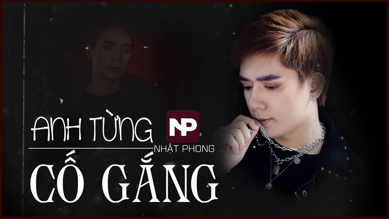nhạc ballad buồn - Anh Từng Cố Gắng