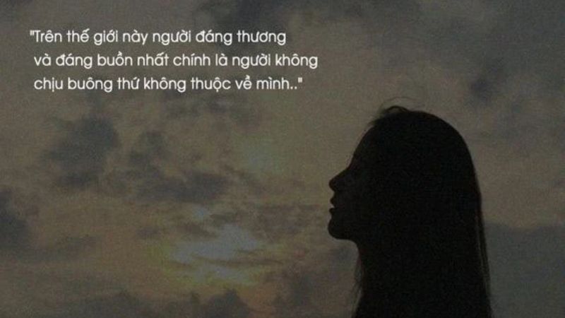 stt buông bỏ tình yêu